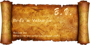 Brém Veturia névjegykártya
